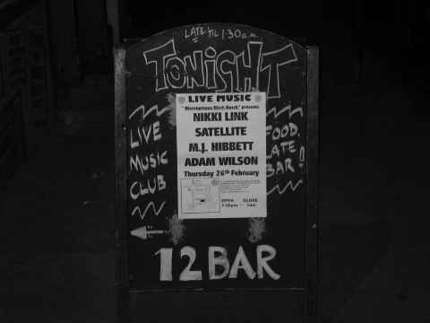 Board outside the 12 Bar for the MJ Hibbett gig